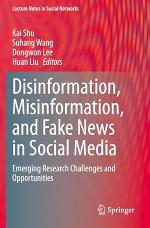 Seller image for Disinformation, Misinformation, and Fake News in Social Media : Emerging Research Challenges and Opportunities for sale by AHA-BUCH GmbH