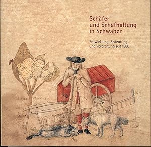 Seller image for Schfer und Schafhaltung in Schwaben, Entwicklung, Bedeutung und Verbreitung seit 1800 for sale by Antiquariat Kastanienhof