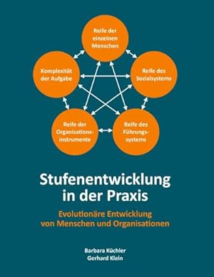 Imagen del vendedor de Stufenentwicklung in der Praxis : Evolutionre Entwicklung von Menschen und Organisationen a la venta por AHA-BUCH GmbH