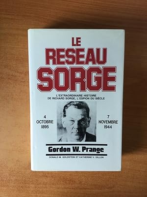 Immagine del venditore per LE RESEAU SORGE 4 octobre 1895 -7 novembre 1944 l'extraordinaire histoire de Richard Sorge l'espion du sicle venduto da KEMOLA