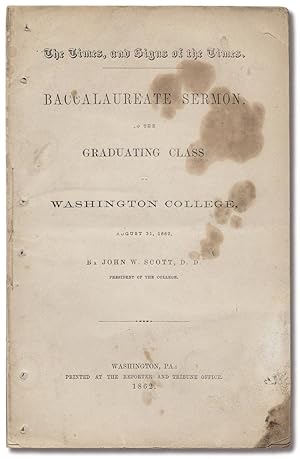 [Anti-Slavery Sermons:] The Times, and Signs of the Times. Baccalaureate Sermon, to the Graduatin...