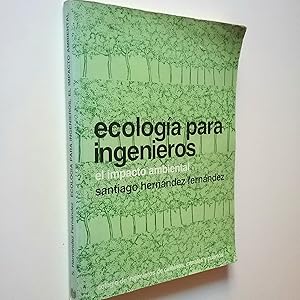 Image du vendeur pour Ecologa para ingenieros. El impacto ambiental mis en vente par MAUTALOS LIBRERA
