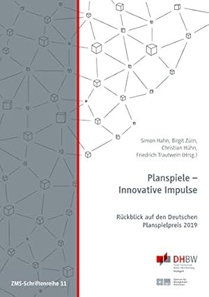 Bild des Verkufers fr Planspiele - Innovative Impulse: Rckblick auf den Deutschen PLanspielpreis 2019 (ZMS-Schriftenreihe, Band 11) zum Verkauf von primatexxt Buchversand