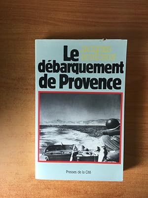 Image du vendeur pour LE DEBARQUEMENT DE PROVENCE 15 aot 1944 mis en vente par KEMOLA