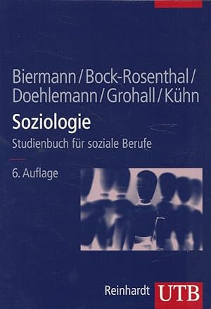 Seller image for Soziologie : Studienbuch fr soziale Berufe. / UTB ; 8295; Studienbcher fr soziale Berufe ; 4 for sale by Versandantiquariat Nussbaum