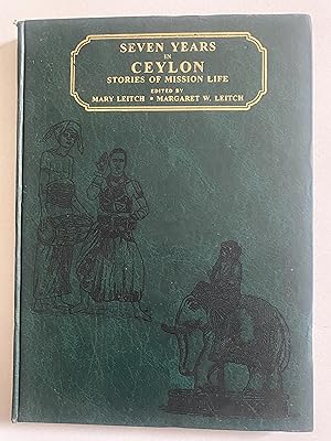 Imagen del vendedor de Seven Years In Ceylon. Stories Of Mission Life. a la venta por Prabhu Book Exports