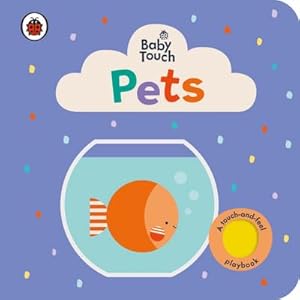 Bild des Verkufers fr Baby Touch: Pets zum Verkauf von Smartbuy