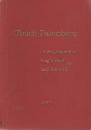 Übach-Palenberg in Vergangenheit, Gegenwart und Zukunft - Ein Heimatbuch;