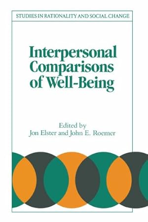 Bild des Verkufers fr Interpersonal Comparisons Wellbeing - Studies in Rationality and Social Change; zum Verkauf von nika-books, art & crafts GbR