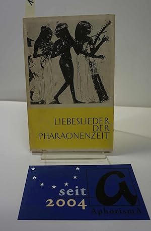 Seller image for Liebeslieder der Pharaonenzeit. for sale by AphorismA gGmbH