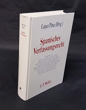 Bild des Verkufers fr Spanisches Verfassungsrecht. Ein Handbuch. Mit Beitrgen von Perfecto Andres Ibanez, Pedro Cruz Villalon (u.v.a.). Deutsche bersetzung von Paul Hoser. zum Verkauf von Antiquariat Dennis R. Plummer