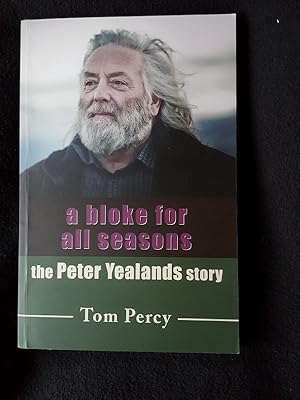 A bloke for all seasons : the Peter Yealands story