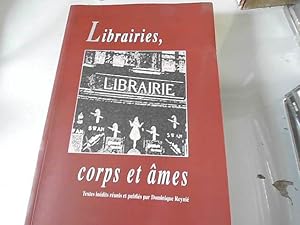 Bild des Verkufers fr Librairies, corps et âmes Reyni , Dominique zum Verkauf von JLG_livres anciens et modernes