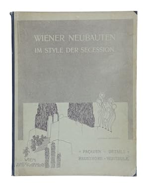 Wiener Neubauten im Style der Secession und anderen modernen Stylarten. Facaden, Details, Haustho...