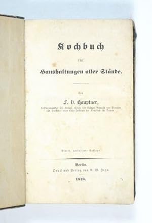 Kochbuch für Haushaltungen aller Stände. 4., verb. Auflage.