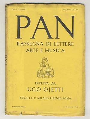 Pan. Rassegna di lettere arte e musica. Diretta da Ugo Ojetti. Redattori: Giuseppe De Robertis, G...