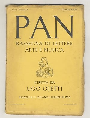 Pan. Rassegna di lettere arte e musica. Diretta da Ugo Ojetti. Redattori: Giuseppe De Robertis, G...