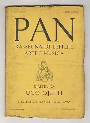 Pan. Rassegna di lettere arte e musica. Diretta da Ugo Ojetti. Redattori: Giuseppe De Robertis, G...