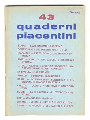 Quaderni Piacentini. Comitato di direzione: Piergiorgio Bellocchio (responsabile), B. Beccalli, G...