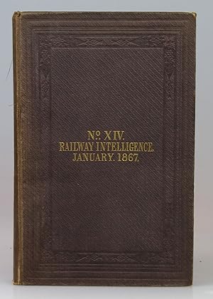 Railway Intelligence No. XIV January 1867