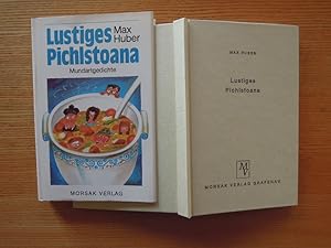 Lustiges Pichlstoana. Mundartgedichte. Erstausgabe.