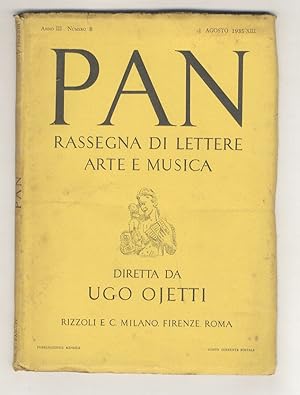 Bild des Verkufers fr Pan. Rassegna di lettere arte e musica. Diretta da Ugo Ojetti. Redattore: Giuseppe De Robertis. Anno III, n. 8. 1 agosto 1935. zum Verkauf von Libreria Oreste Gozzini snc