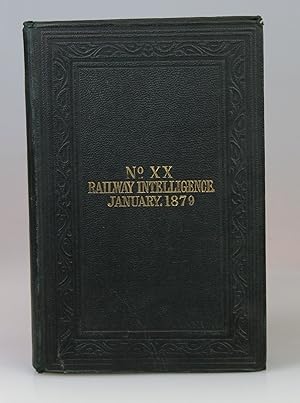 Railway Intelligence No. XX January 1879