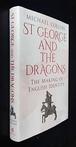 St George and the Dragons: The Making of English Identity SIGNED/Inscribed