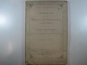 Imagen del vendedor de ANIVERSARIO CCLXI DE LA MUERTE DE MIGUEL DE CERVANTES SAAVEDRA. VELADA LITERARIO-MUSICAL VERIFICADA EN LA SALA DEL GRAN TEATRO, EN LA NOCHE DEL 23 DE ABRIL 1616-1877 a la venta por Costa LLibreter