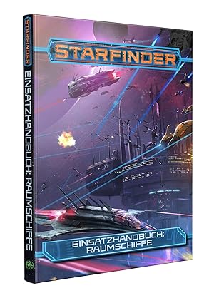 Seller image for Starfinder Einsatzhandbuch: Raumschiffe for sale by moluna