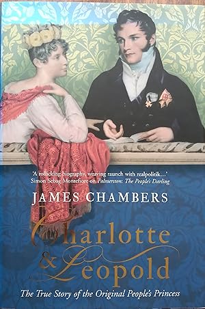 Charlotte & Leopold - The True Story of The Original People's Princess