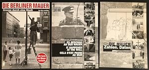 3 Bände: - Die Berliner Mauer: Grenze durch eine Stadt; - Es geschah an der Mauer/It happened at ...