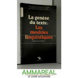 Seller image for LA GENESE DU TEXTE. Les modles linguistiques for sale by JLG_livres anciens et modernes