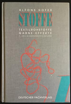 Stoffe 1: Textilrohstoffe, Garne, Effekte.