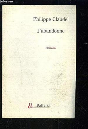 Seller image for J'abandonne for sale by JLG_livres anciens et modernes