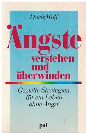 Immagine del venditore per ngste verstehen und berwinden. Gezielte Strategien fr ein Leben ohne Angst. venduto da La Librera, Iberoamerikan. Buchhandlung