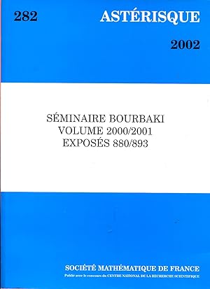 Seller image for Sminaire Bourbaki Volume 2000/2001 exposs 880/ 893 for sale by Sylvain Par