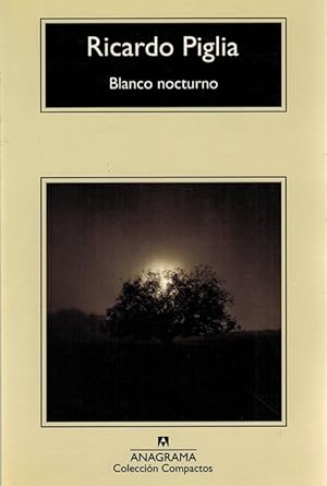 Imagen del vendedor de Blanco nocturno. a la venta por La Librera, Iberoamerikan. Buchhandlung