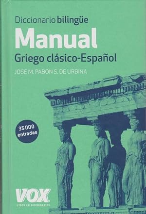 Imagen del vendedor de Manual Griego clsico- Espaol Diccionario bilinge a la venta por La Librera, Iberoamerikan. Buchhandlung