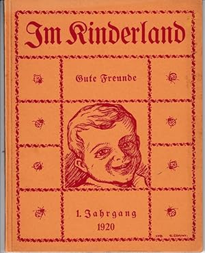 Bild des Verkufers fr Im Kinderland 1920. Erster Jahrgang: Gute Freunde. zum Verkauf von Antiquariat Puderbach