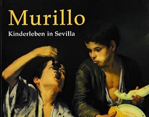 Seller image for Murillo, Kinderleben in Sevilla Murillo, Bartolome Estaban for sale by La Librera, Iberoamerikan. Buchhandlung