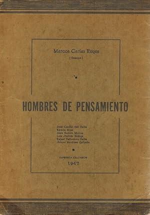 Imagen del vendedor de Hombres de pensamiento (Ensayos). Ensayos sobre: Jos Cecilio Valle, Ramn Rosa, Juan Ramn Molina, Luis ANdrs Ziga, Rafael Heliodoro Valle y Arturo Martnez Galindo. [RAREZA!] a la venta por La Librera, Iberoamerikan. Buchhandlung