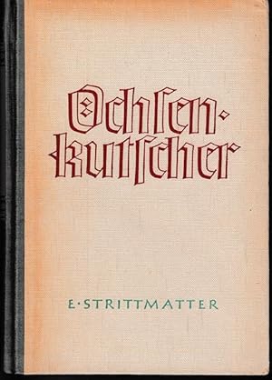 Ochsenkutscher. Roman.