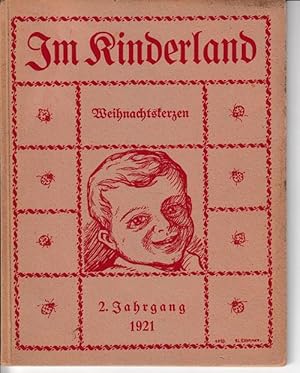 Seller image for Im Kinderland 1921. Zweiter Jahrgang: Weihnachtskerzen. for sale by Antiquariat Puderbach