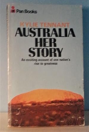 Image du vendeur pour Australia: Her Story - Notes On A Nation mis en vente par Berthoff Books