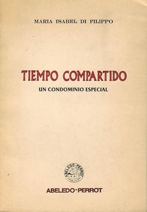 Imagen del vendedor de Tiempo Compartido. Un condominio especial. a la venta por La Librera, Iberoamerikan. Buchhandlung