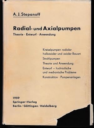 Seller image for Radial- und Axialpumpen. Theorie, Entwurf, Anwendung. Mit 321 Abbildungen. for sale by Antiquariat Puderbach