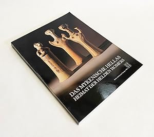Bild des Verk�ufers f�r Das Mykenische Hellas. Heimat der Helden Homers zum Verkauf von Exquisite Corpse Booksellers