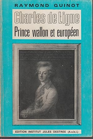 Seller image for CHARLES-JOSEPH DE LIGNE . PRINCE WALLON ET EUROPEEN for sale by Librairie l'Aspidistra