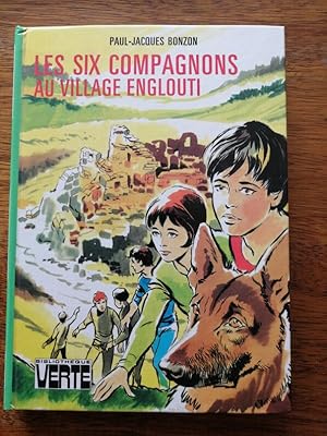 Image du vendeur pour Les six compagnons au village englouti 1976 - BONZON Paul Jacques - Enfantina Bibliothque verte Edition originale Illustr par Bressy_Robert mis en vente par Artax